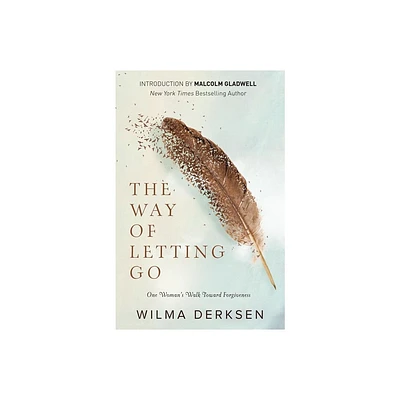 The Way of Letting Go - by Wilma Derksen (Paperback)