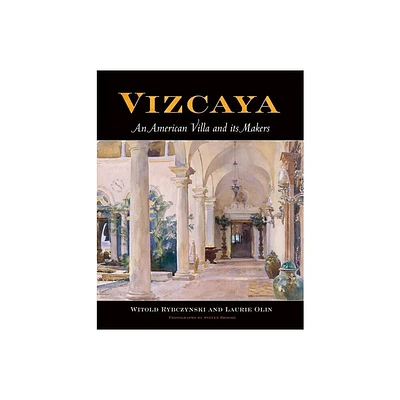 Vizcaya - (Penn Studies in Landscape Architecture) by Witold Rybczynski & Laurie Olin (Hardcover)