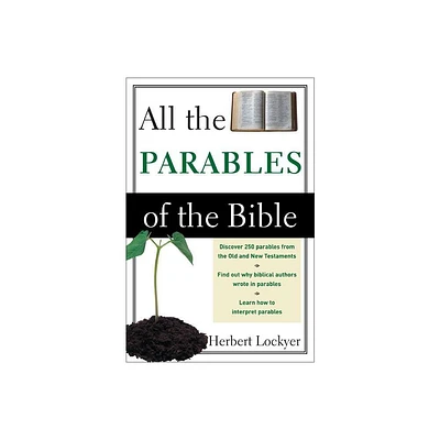 All the Parables of the Bible - by Herbert Lockyer (Paperback)