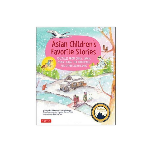 Asian Childrens Favorite Stories - (Favorite Childrens Stories) by David Conger & Liana Romulo & Joan Suyenaga (Hardcover)