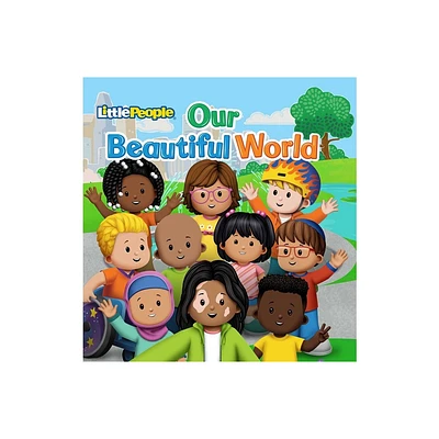 Fisher-Price Little People: Our Beautiful World - (Little People Shape Books) by Vera Ahiyya & Mattel (Board Book)