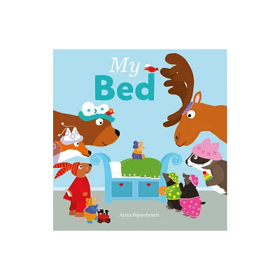 My Bed - by Anita Bijsterbosch (Hardcover)