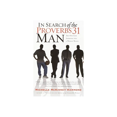 In Search of the Proverbs 31 Man - by Michelle McKinney Hammond (Paperback)