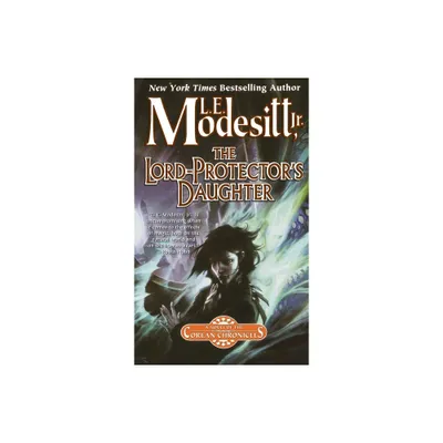 Lord-Protectors Daughter - (Corean Chronicles) by L E Modesitt (Paperback)