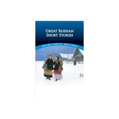 Great Russian Short Stories - (Dover Thrift Editions: Short Stories) by Paul Negri (Paperback)