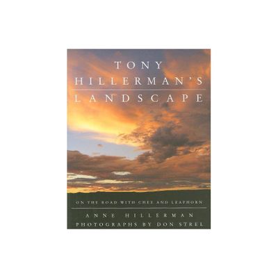 Tony Hillermans Landscape - by Anne Hillerman (Hardcover)