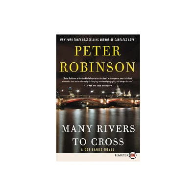 Many Rivers to Cross LP - (Inspector Banks Novels) Large Print by Peter Robinson (Paperback)