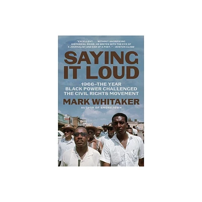 Saying It Loud - by Mark Whitaker (Paperback)