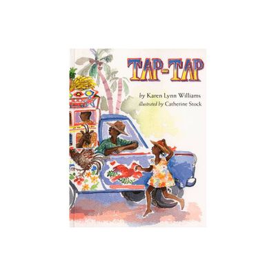 Tap-Tap - by Karen Lynn Williams (Paperback)