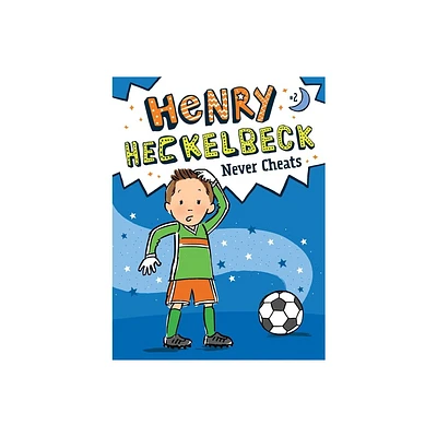 Henry Heckelbeck Never Cheats