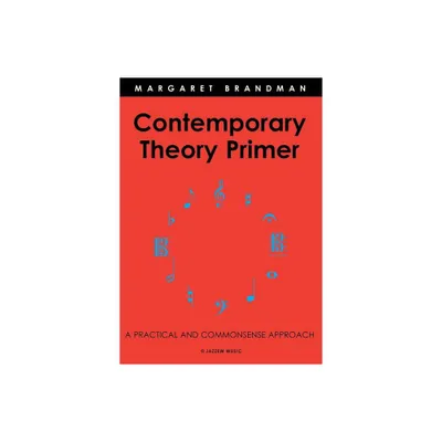 Contemporary Theory Primer - 2nd Edition by Margaret Susan Brandman (Paperback)