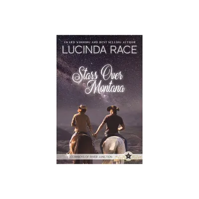 Stars Over Montana Large Print - (Cowboys of River Junction) by Lucinda Race (Paperback)