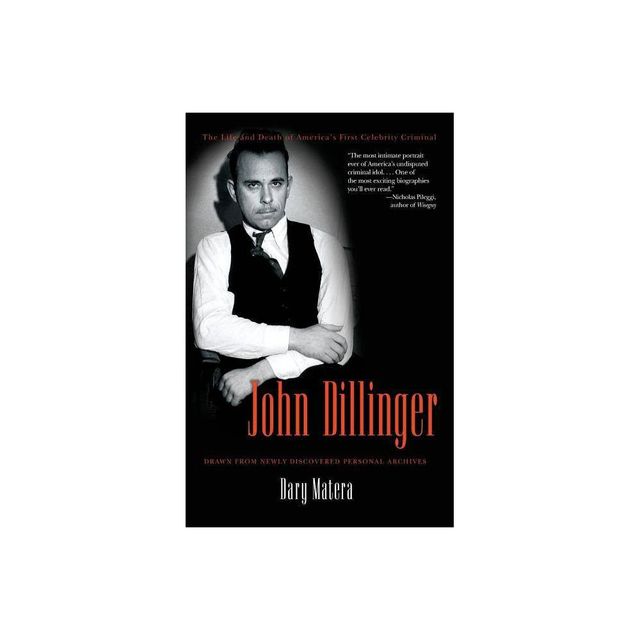 John Dillinger - by Dary Matera (Paperback)