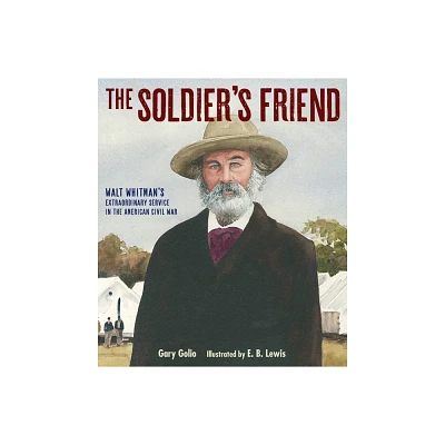 The Soldiers Friend - by Gary Golio (Hardcover)