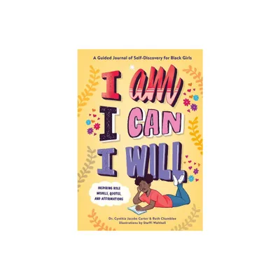 I Am, I Can, I Will - by Cynthia Jacobs Carter & Ruth Chamblee (Hardcover)