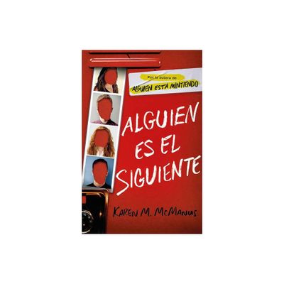 Alguien Es El Siguiente / One of Us Is Next: The Sequel to One of Us Is Lying - (Alguien Est Mintiendo) by Karen M McManus (Paperback)