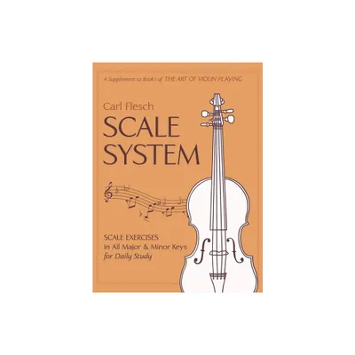 Scale System - by Carl Flesch (Hardcover)