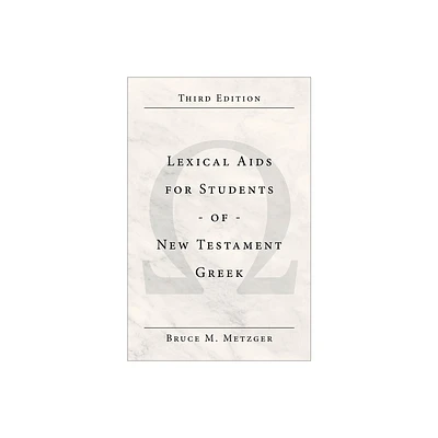 Lexical AIDS for Students of New Testament Greek - 3rd Edition by Bruce M Metzger (Paperback)