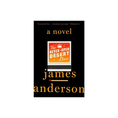 The Never-Open Desert Diner - by James Anderson (Paperback)