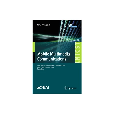 Mobile Multimedia Communications - (Lecture Notes of the Institute for Computer Sciences, Social) by Junyi Wang (Paperback)