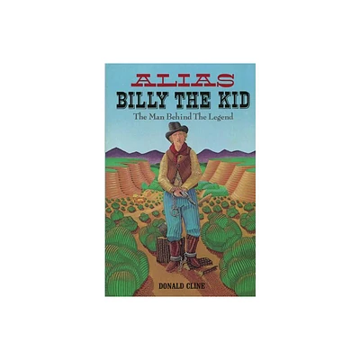 Alias Billy the Kid - (Western Legacy Series) by Donald Cline (Paperback)