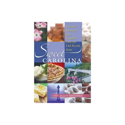 Sweet Carolina - by Foy Allen Edelman (Paperback)