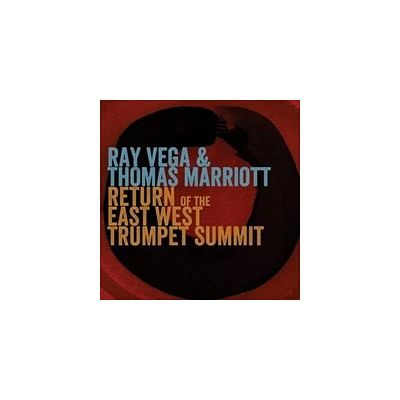 Ray Vega & Thomas Marriot - Return of the East-West Trumpet Summit (CD)