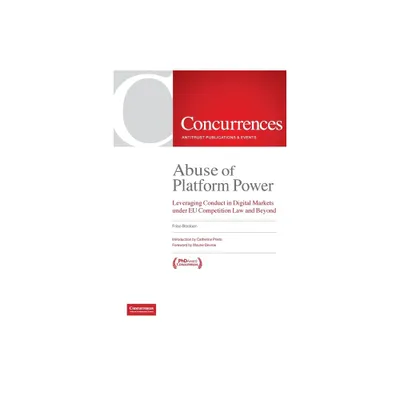 Abuse of Platform Power - by Friso Bostoen (Paperback)