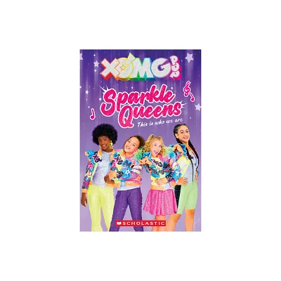 Xomg Pop: Sparkle Queens - (Paperback)