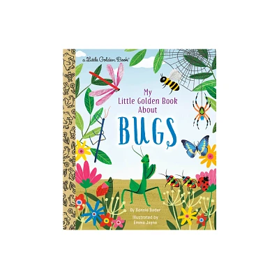 My Little Golden Book about Bugs - by Bonnie Bader (Hardcover)