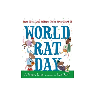 World Rat Day - by J Patrick Lewis (Hardcover)