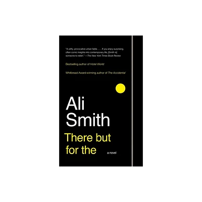 There But For The - by Ali Smith (Paperback)