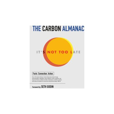 The Carbon Almanac - by The Carbon Almanac Network (Paperback)