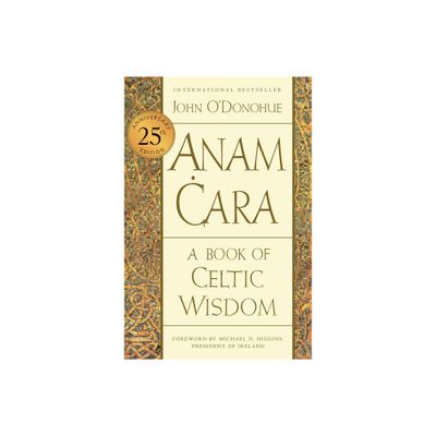 Anam Cara [Twenty-Fifth Anniversary Edition] - by John ODonohue (Paperback)