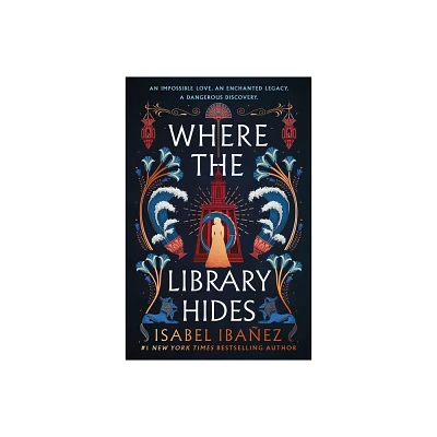 Where the Library Hides - (Secrets of the Nile) by Isabel Ibaez (Hardcover)