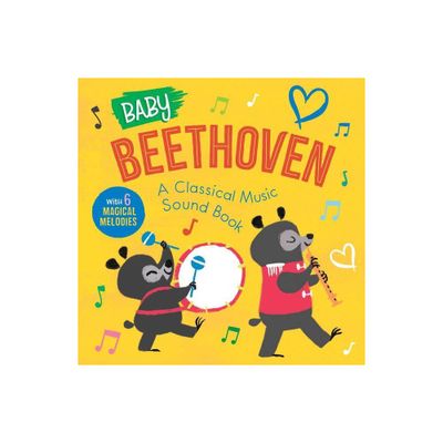 Baby Beethoven: A Classical Music Sound Book (with 6 Magical Melodies) - (Baby Classical Music Sound Books) by Little Genius Books (Board Book)