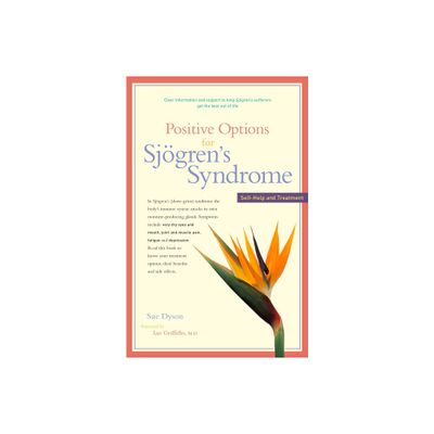 Positive Options for Sjgrens Syndrome - (Positive Options for Health) by Sue Dyson (Paperback)