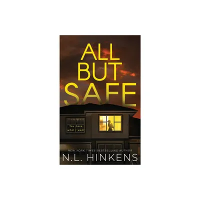 All But Safe - by N L Hinkens (Paperback)