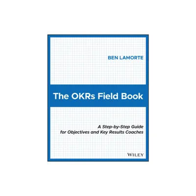 The Okrs Field Book - by Ben Lamorte (Paperback)