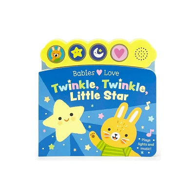 Babies Love Twinkle Twinkle Little Star - by Cottage Door Press (Board Book)