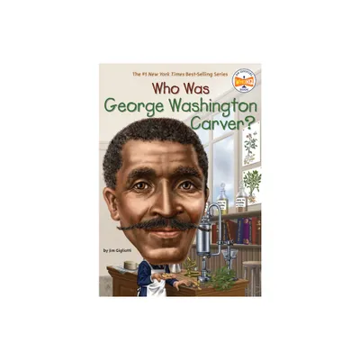 Who Was George Washington Carver? - (Who Was?) by Jim Gigliotti & Who Hq (Paperback)