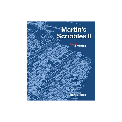 Martins Scribbles II - by Martin Holub (Paperback)