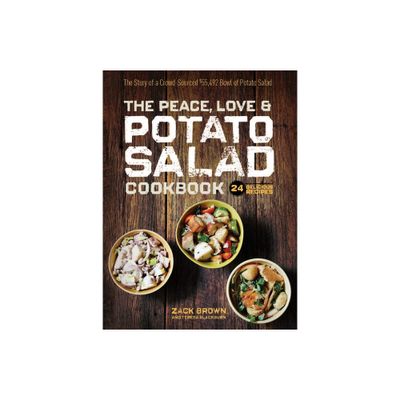 The Peace, Love & Potato Salad Cookbook - by Zack Brown (Hardcover)