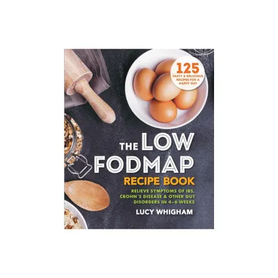 The Low-Fodmap Recipe Book - by Lucy Whigham (Paperback)