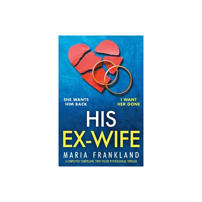 His Ex-Wife - by Maria Frankland (Paperback)