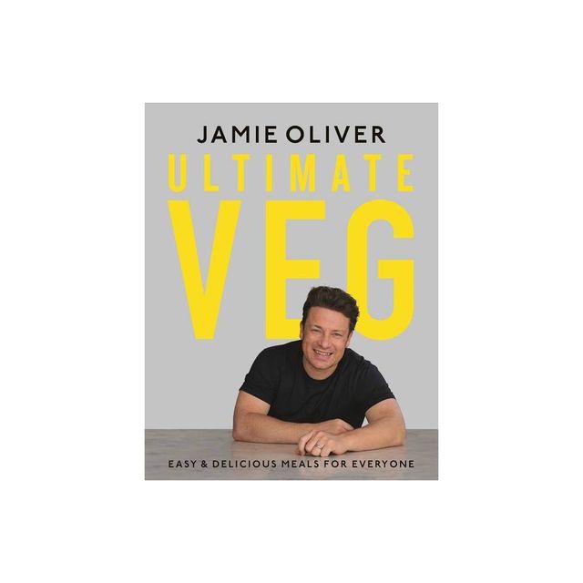 Ultimate Veg - by Jamie Oliver (Hardcover)