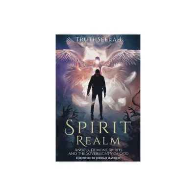 Spirit Realm - by Truthseekah & Jordan Maxwell (Paperback)