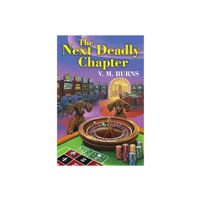 The Next Deadly Chapter - (Mystery Bookshop) by V M Burns (Paperback)