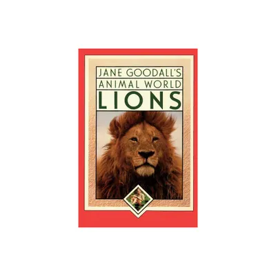 Jane Goodalls Animal World Lions - by Leslie Macguire & Jane Goodall (Paperback)