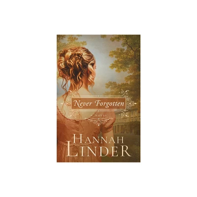 Never Forgotten - by Hannah Linder (Paperback)